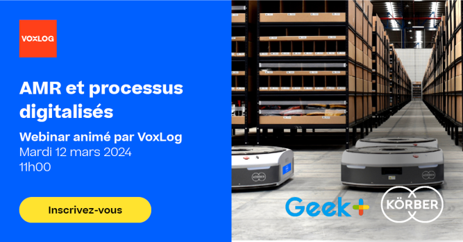 AMR et processus digitalisés : un webinar Körber et Geek + animé par Voxlog